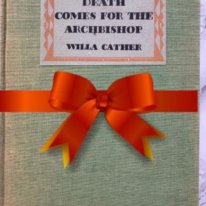 Vintage "Death Comes For the Archbishop" Willa Cather 1927; Collectible Literary Fiction